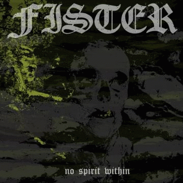 Fister : No Spirit Within